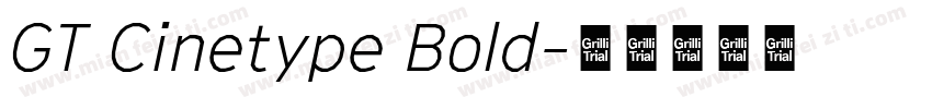 GT Cinetype Bold字体转换
